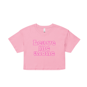 “Leave me alone”Women’s crop top