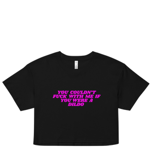 “You can’t f with me”Women’s crop top