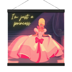 “Just a princess”hanger poster