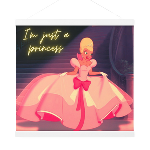 “Just a princess”hanger poster