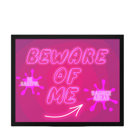 “Beware of me”Framed photo paper poster